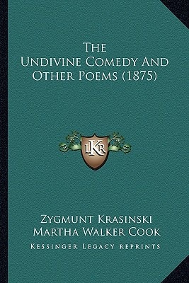 The Undivine Comedy And Other Poems (1875)