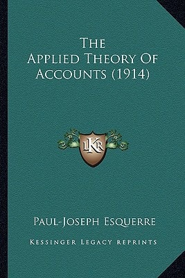 The Applied Theory Of Accounts (1914)