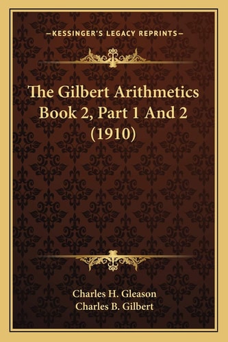The Gilbert Arithmetics Book 2, Part 1 And 2 (1910)
