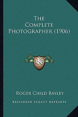 The Complete Photographer (1906)