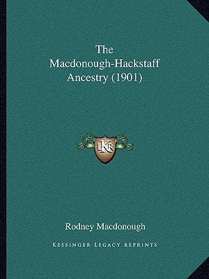 The Macdonough-Hackstaff Ancestry (1901)