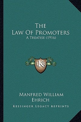 The Law Of Promoters: A Treatise (1916)