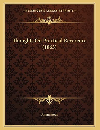Thoughts On Practical Reverence (1863)