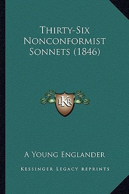 Thirty-Six Nonconformist Sonnets (1846)