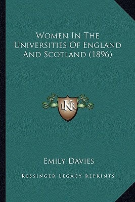 Women In The Universities Of England And Scotland (1896)