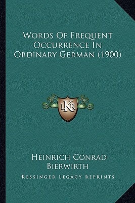 Words Of Frequent Occurrence In Ordinary German (1900)