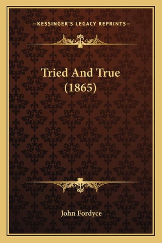 Tried And True (1865)