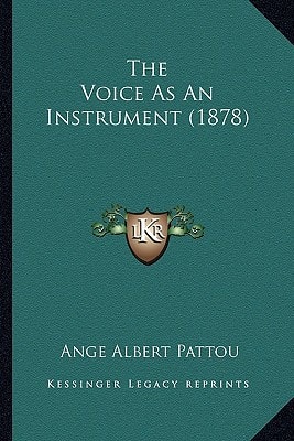The Voice As An Instrument (1878)