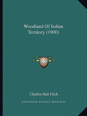 Woodland Of Indian Territory (1900)