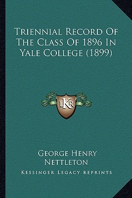 Triennial Record Of The Class Of 1896 In Yale College (1899)