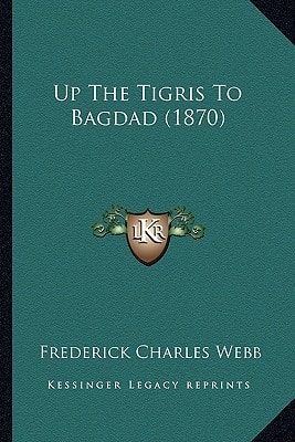 Up The Tigris To Bagdad (1870)