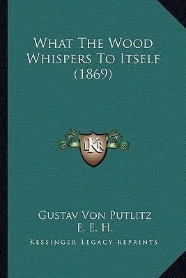 What The Wood Whispers To Itself (1869)