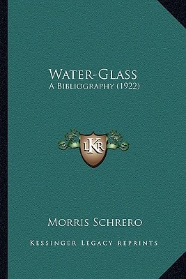 Water-Glass: A Bibliography (1922)