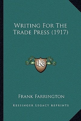 Writing For The Trade Press (1917)