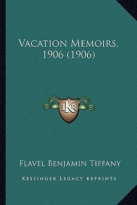 Vacation Memoirs, 1906 (1906)