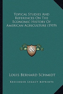 Topical Studies And References On The Economic History Of American Agriculture (1919)