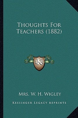 Thoughts For Teachers (1882)