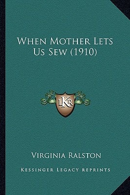 When Mother Lets Us Sew (1910)
