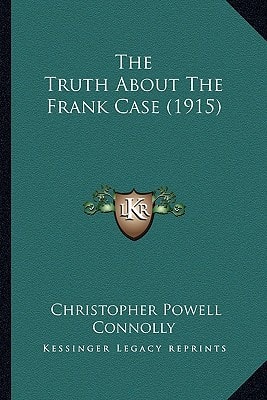 The Truth About The Frank Case (1915)