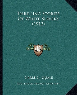 Thrilling Stories Of White Slavery (1912)