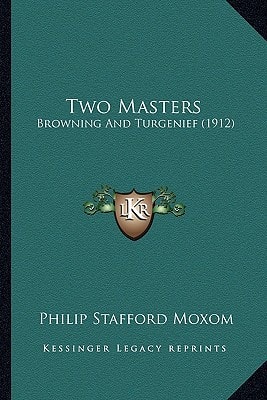 Two Masters: Browning And Turgenief (1912)