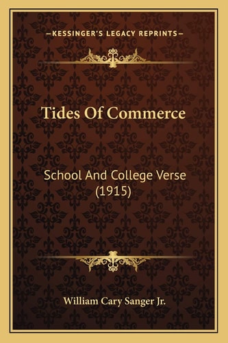 Tides Of Commerce: School And College Verse (1915)