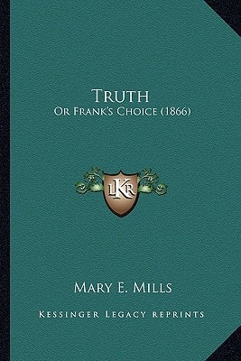 Truth: Or Frank's Choice (1866)