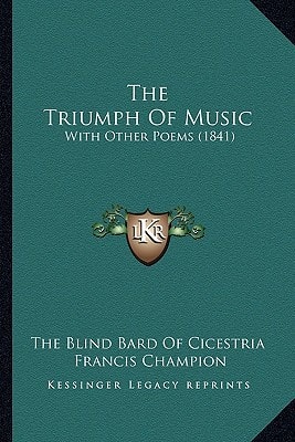 The Triumph Of Music: With Other Poems (1841)