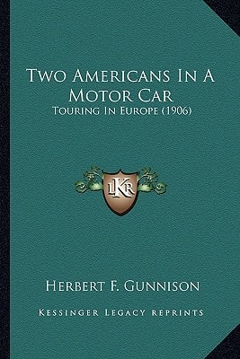 Two Americans In A Motor Car: Touring In Europe (1906)