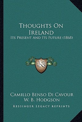 Thoughts On Ireland: Its Present And Its Future (1868)