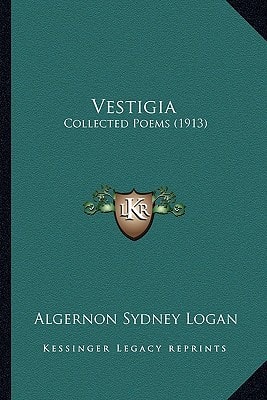 Vestigia: Collected Poems (1913)