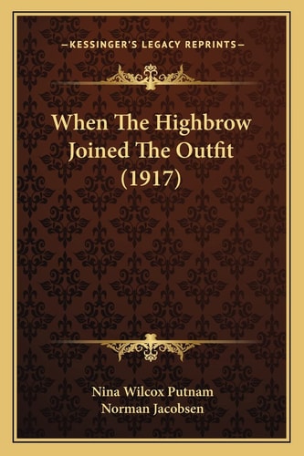 When The Highbrow Joined The Outfit (1917)