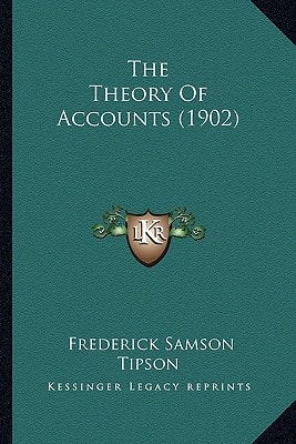 The Theory Of Accounts (1902)