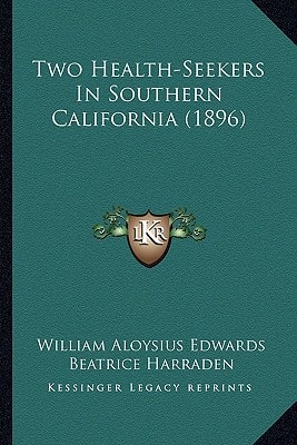 Two Health-Seekers In Southern California (1896)