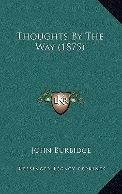 Thoughts By The Way (1875)