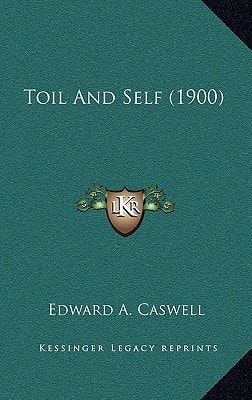Toil And Self (1900)