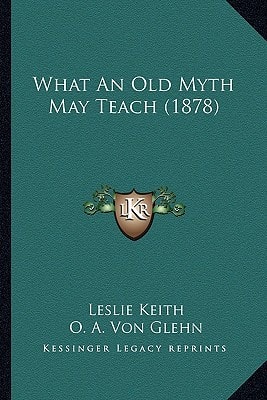 What An Old Myth May Teach (1878)