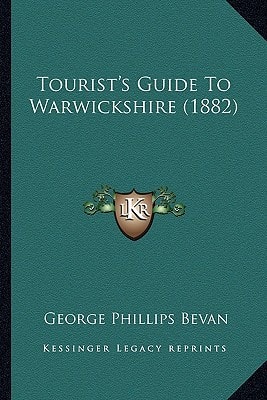 Tourist's Guide To Warwickshire (1882)