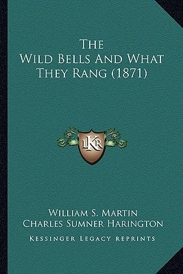 The Wild Bells And What They Rang (1871)