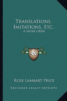 Translations, Imitations, Etc.: A Satire (1824)