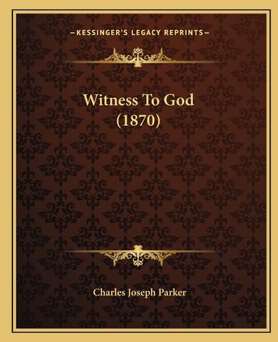 Witness To God (1870)