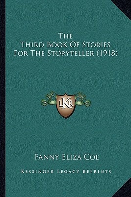 The Third Book Of Stories For The Storyteller (1918)