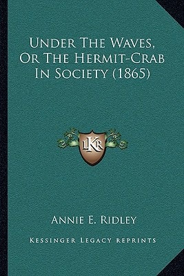 Under The Waves, Or The Hermit-Crab In Society (1865)