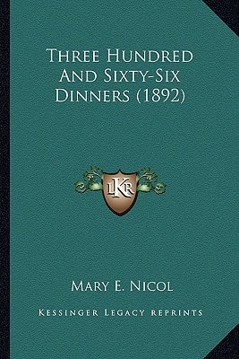 Three Hundred And Sixty-Six Dinners (1892)