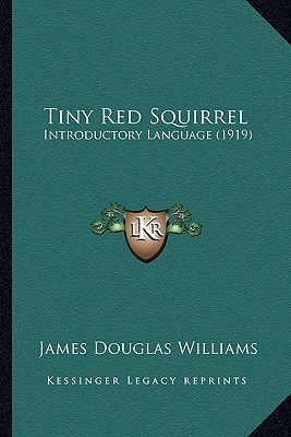 Tiny Red Squirrel: Introductory Language (1919)
