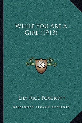 While You Are A Girl (1913)