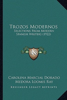 Trozos Modernos: Selections From Modern Spanish Writers (1922)