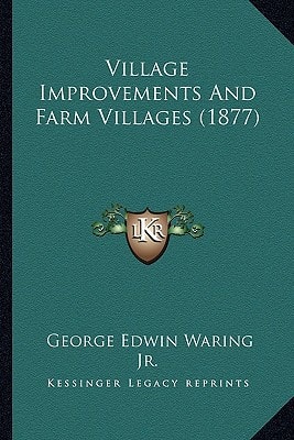 Village Improvements And Farm Villages (1877)