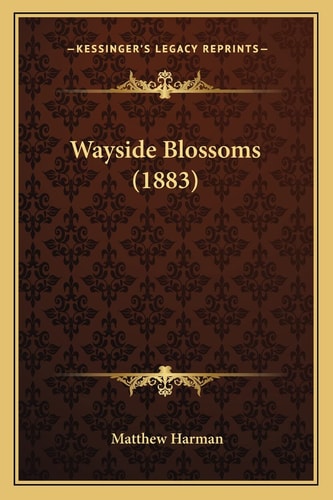 Wayside Blossoms (1883)