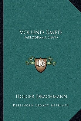 Volund Smed: Melodrama (1894)